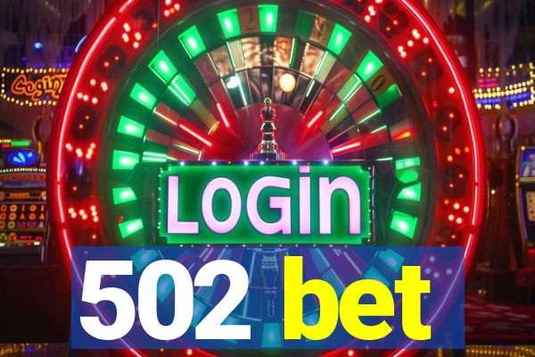 502 bet